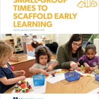 (Training) Small-Group Times to Scaffold Early Learning